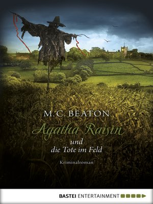 cover image of Agatha Raisin und die Tote im Feld